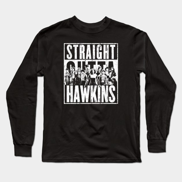 Straight Outta Hawkins (Variant) Long Sleeve T-Shirt by huckblade